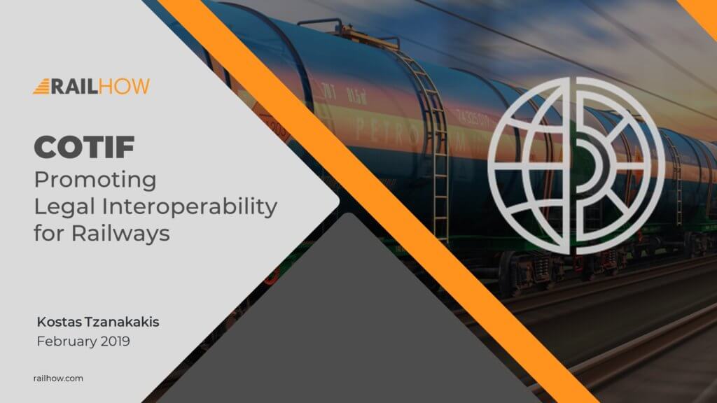 COTIF Promoting Legal Interoperability for Railways Railhow